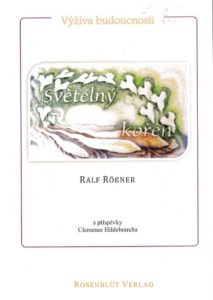 Světelný kořen - Ralf Rössner